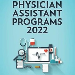 Read [EPUB KINDLE PDF EBOOK] The Applicant's Manual of Physician Assistant Programs 2