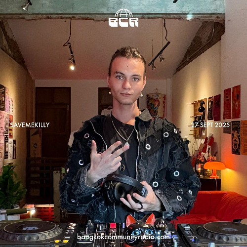 SAVEMEKILLY - 27th September 2025 | Bangkok Community Radio