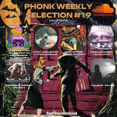 Phonk Weekly #19