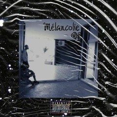 Mélancolie...