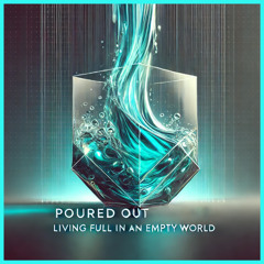 Poured Out - Week 3