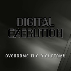 Overcome The Dichotomy (Full EP)