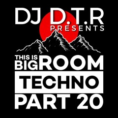 THIS IS BIG ROOM TECHNO PART 20 - MARCH 2025 *FREE DOWNLOAD*