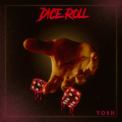 Yosh x Semi - Dice Roll