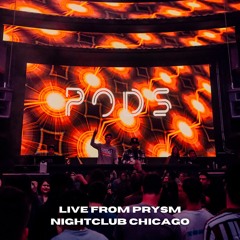 PODS Live @ Prysm Nightclub Chicago