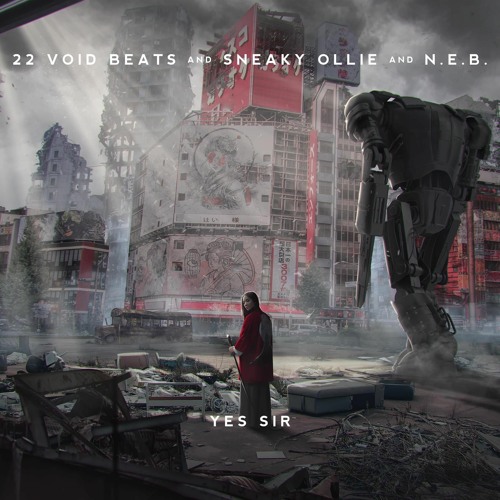 22 Void Beats, Sneaky Ollie & N.E.B - Yes Sir