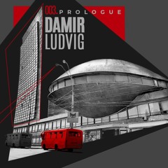 Prologue Podcast 003 | Damir Ludvig