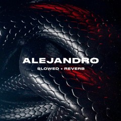 HVZVRD x ABY MABY - ALEJANDRO slowed+reverb