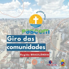 GIRO REGIAO BRASILANDIA - 24.05.2024