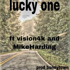 lucky one ft Vision4k & Mike Harding