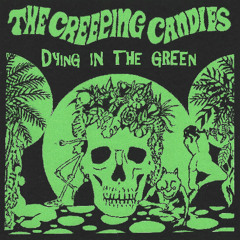 Dying In  The Green (Remastered)