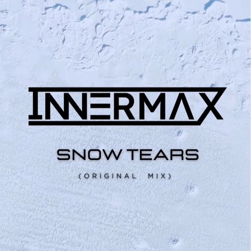 Inner Max - Snow Tears (unreleased)