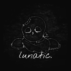 lunatic. (Cover)