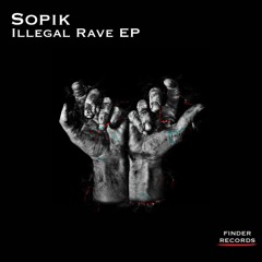 Sopik - Illegal Rave (Original Mix)
