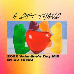 A Gift Thang(Valentine's Day)