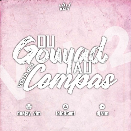 Deejay Vlm - Du Gouyad au Compas Vol.2