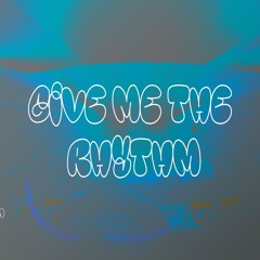 Barqiemoon - Give Me The Rhythm