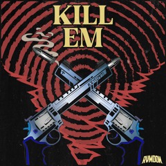 Kill Em