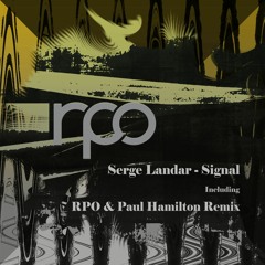 Serge Landar - Signal (RPO Remix) [RPO Records] Preview