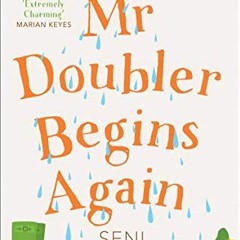 [READ] KINDLE 🖍️ Mr Doubler Begins Again: An uplifting, funny and feel-good book by