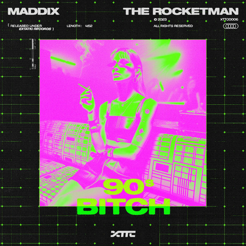 Maddix, The Rocketman - 90s Bitch (Extended Mix)