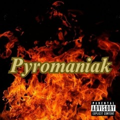 Pyromaniak