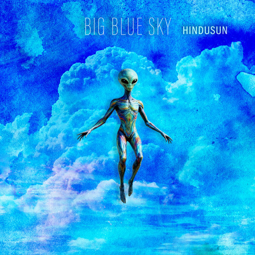 Stream Big Blue Sky by Hindusun | Listen online for free on SoundCloud