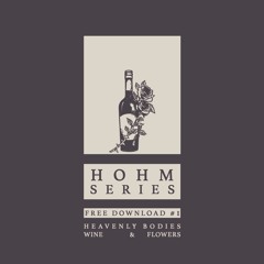 Heavenly Bodies -  Wine & Flowers (Free Download)