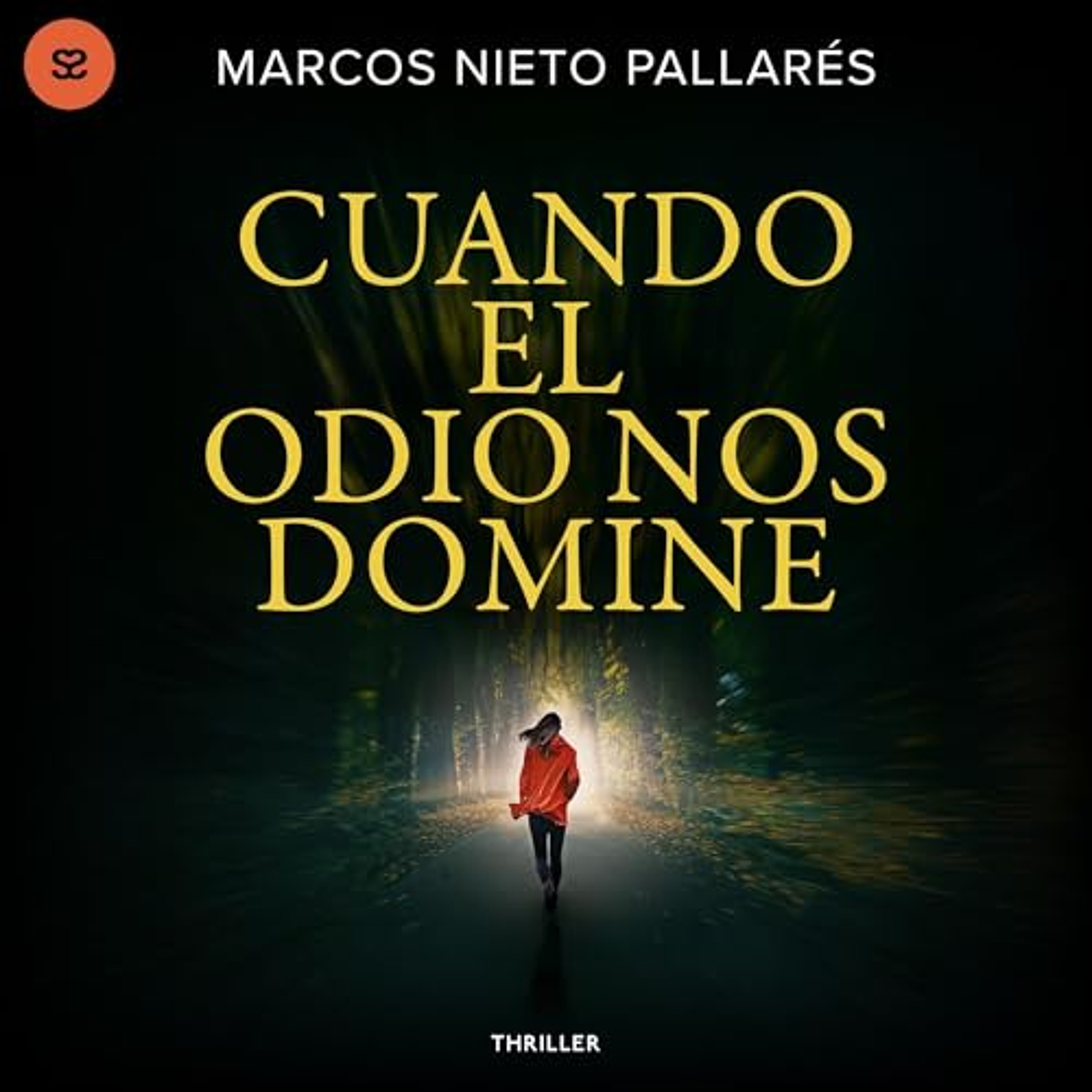Cuando el odio nos domine (Audiolibro) | Prueba Gratis