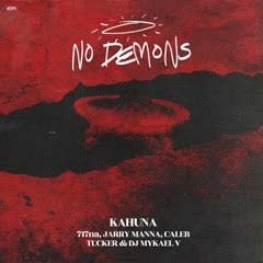 Kahuna - No Demons ft. 717na, Jarry Manna, Caleb Tucker, & DJ Mykael V