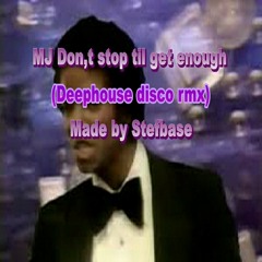 Michael Jackson Don,t Stop Til Get Enough (deephouse  Disco Rmx)