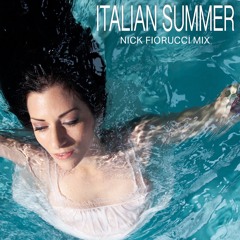 Italian Summer (Nick Fiorucci Mix)