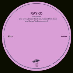 Rayko-Surrender (Dim Zach remix)(PREVIEW)
