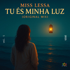 Miss Lessa – Tu És Minha Luz (Deep House Revival Mix)
