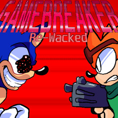 Gamebreaker-(Re-wacked)