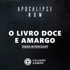 Apocalipse 10 | O livro doce e amargo | Diego Bitencourt | Apocalipse now