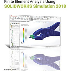 Read EPUB 📩 Introduction to Finite Element Analysis Using SOLIDWORKS Simulation 2018