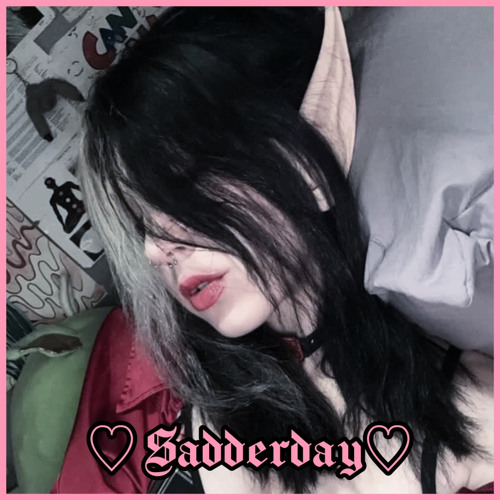 SADDERDAY ♡ (feat. RAYWULF)