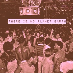 Live via satellite #3 /// THERE IS NO PLANET EARTH /// deep cut disco mix