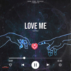 Love Me