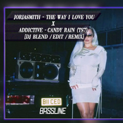 jorjasmith - twily x addictive - candy rain (ts7) [blend edit]