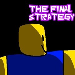 The Final Strategy (OLD)