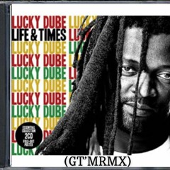 LOVERS IN A DANGEROUS TIME - LUCKYDUBE RMX (GT'MRMX)