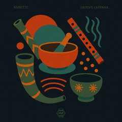 PREMIERE: Kanette - Groovy Cappana [Hive Label]
