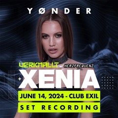 YØNDER - VERKNALLT w/ HERZFREQUENZ + XENIA @ EXIL (14.06.2024) SET RECORDING