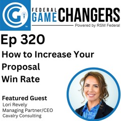 Ep 320: How to Increase Your Proposal Win Rate