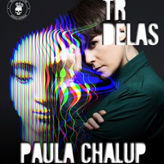 TRDELAS - DJ SET PAULA CHALUP