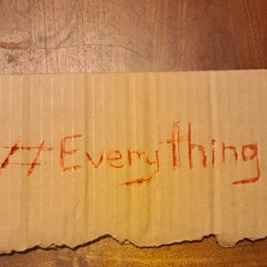 #everything (Prod. Tsurreal x Jkei)