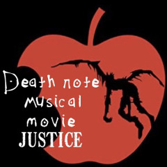 Justice song Death note Musical Movie Playlist