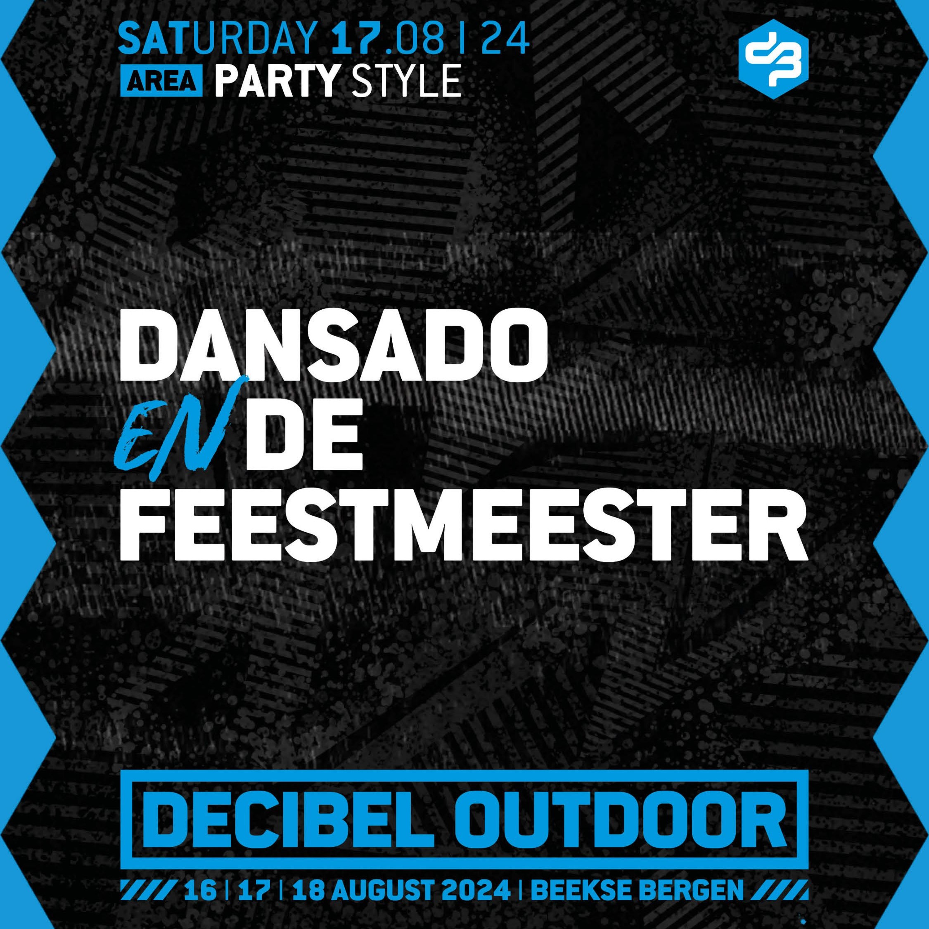 Dansado & De Feestmeester | Decibel outdoor 2024 | Partystyle | Saturday episode artwork